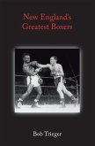 New England's Greatest Boxers (eBook, ePUB)