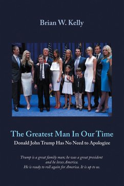 The Greatest Man in Our Time (eBook, ePUB) - Kelly, Brian W.