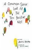 A Common-Sense Look at the Ten Positive Nos (eBook, ePUB)