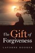 The Gift of Forgiveness (eBook, ePUB) - Bild 1