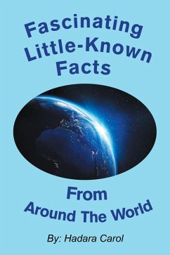 Fascinating Little-Known Facts from Around the World (eBook, ePUB)