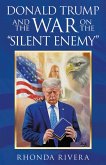 Donald Trump and the War on the &quote;Silent Enemy&quote; (eBook, ePUB)
