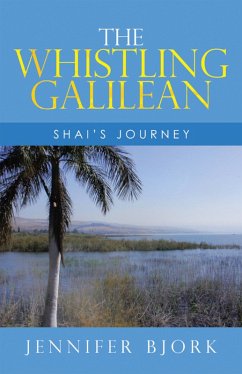 The Whistling Galilean (eBook, ePUB) - Bjork, Jennifer The Whistling Galilean (eBook, ePUB) - Bjork, Jennifer
