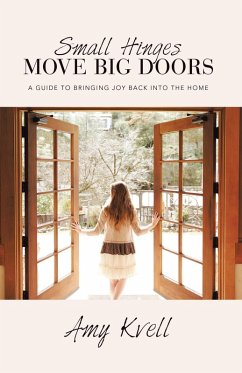 Small Hinges Move Big Doors (eBook, ePUB) - Kvell, Amy