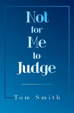 Not for Me to Judge (eBook, ePUB) - Smith, Tom