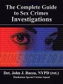 The Complete Guide to Sex Crimes Investigations (eBook, ePUB)