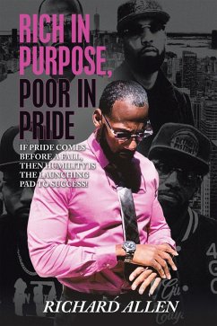 Rich in Purpose Poor in Pride (eBook, ePUB)