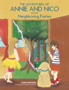 The Adventures of Annie and Nico and the Neighboring Fairies (eBook, ePUB)