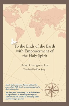To the Ends of the Earth with Empowerment of the Holy Spirit (eBook, ePUB) - Lee, David Chang-Soo