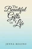 The Beautiful Gifts of Life (eBook, ePUB)