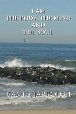 I Am the Body, the Mind and the Soul (eBook, ePUB)