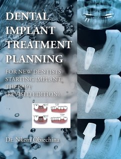 Dental Implant Treatment Planning for New Dentists Starting Implant Therapy (eBook, ePUB) - Obiechina, Nkem