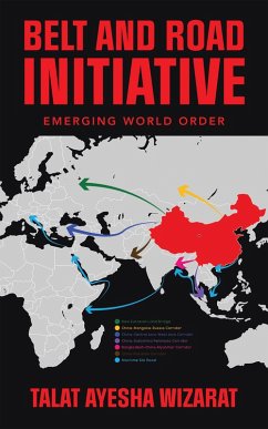 Belt and Road Initiative (eBook, ePUB) - Wizarat, Talat Ayesha