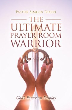 The Ultimate Prayer Room Warrior (eBook, ePUB)