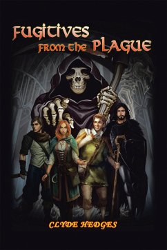 Fugitives from the Plague (eBook, ePUB) - Hedges, Clyde