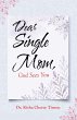 Dear Single Mom, God Sees You (eBook,... - Bild 1