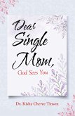 Dear Single Mom, God Sees You (eBook, ePUB)