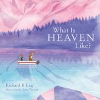 What Is Heaven Like? (eBook, ePUB)