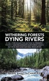 Withering Forests Dying Rivers (eBook, ePUB) Withering Forests Dying Rivers (eBook, ePUB)