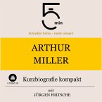 Arthur Miller: Kurzbiografie kompakt (MP3-Download)