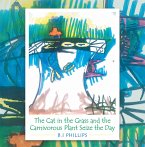 The Cat in the Grass and the Carnivorous Plant Seize the Day (eBook, ePUB)