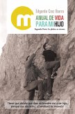 Manual De Vida Para Mi Hijo (eBook, ePUB) Manual De Vida Para Mi Hijo (eBook, ePUB)