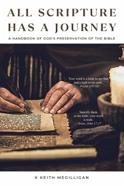 All Scripture Has a Journey (eBook, ePUB) - Megilligan, K Keith