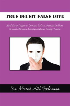 True Deceit False Love (eBook, ePUB) - Foderaro, Marni Hill