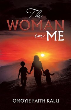 The Woman in Me (eBook, ePUB) - Kalu, Omoyie Faith