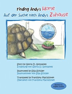 Finding Andy's Home Auf Der Suche Nach Andys Zuhause (eBook, ePUB) - Gonsalves, Gloria D.