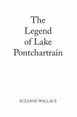 The Legend of Lake Pontchartrain (eBook, ePUB)