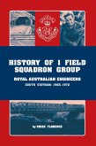History of 1 Field Squadron Group, Royal Australian Engineers, Svn, 1965-1972 (eBook, ePUB)