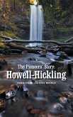 The Pioneers' Story : Howell- Hickling (eBook, ePUB)
