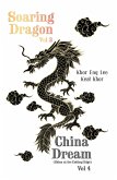Soaring Dragon Vol 3 and China Dream (China at the Cutting Edge) Vol 4 (eBook, ePUB)