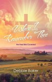 When I Remember Thee (eBook, ePUB)