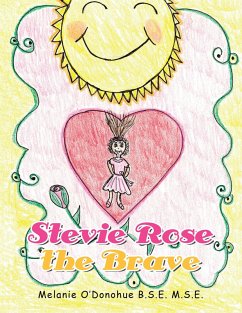 Stevie Rose the Brave (eBook, ePUB) - O'Donohue B. S. E. M. S. E., Melanie