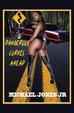 Dangerous Curves Ahead (eBook, ePUB) - Jones Jr., Michael