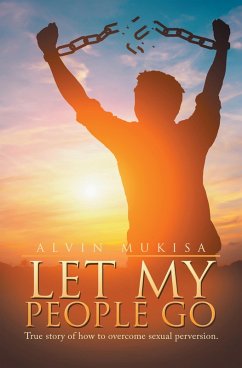 Let My People Go (eBook, ePUB) - Mukisa, Alvin