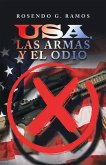 Usa, Las Armas Y El Odio (eBook, ePUB)