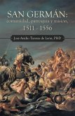San Germán: Comunidad, Parroquia Y Misión, 1511 - 1556 (eBook, ePUB)