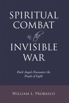 Spiritual Combat in the Invisible War (eBook, ePUB) - Probasco, William L.