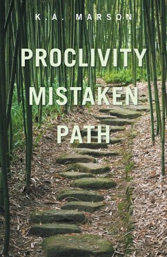 Proclivity Mistaken Path (eBook, ePUB) - Marson, K. A.