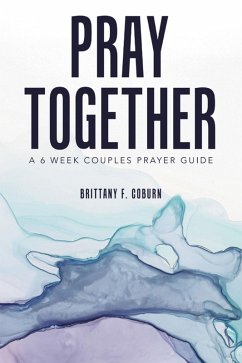 Pray Together (eBook, ePUB) - Coburn, Brittany F.
