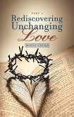 Rediscovering Unchanging Love (eBook, ePUB)