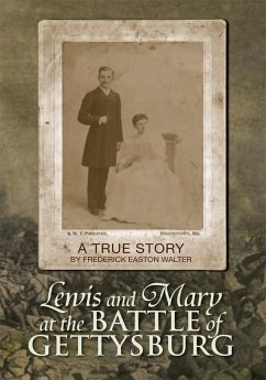Lewis and Mary at the Battle of Gettysburg (eBook, ePUB) - Walter, Frederick Easton