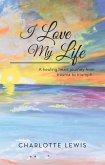 I Love My Life (eBook, ePUB)