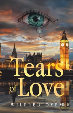 Tears of Love (eBook, ePUB) - Oyem, Wilfred