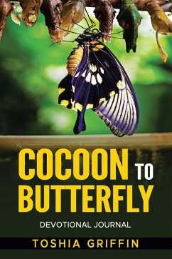 Cocoon to Butterfly (eBook, ePUB) - Griffin, Toshia