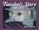 Tuesday's Story (eBook, ePUB) Tuesday's Story (eBook, ePUB)