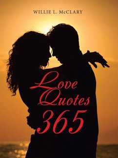 Love Quotes 365 (eBook, ePUB) - McClary, Willie L.